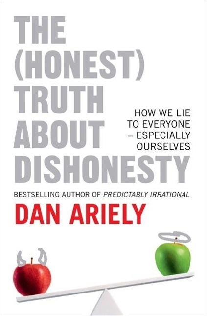 The (Honest) Truth about Dishonesty (How We Lie to Everyone – Especially Ourselves) - kniha z kategorie Odborné a naučné