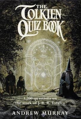The Tolkien Quiz Book - Andrew Murray