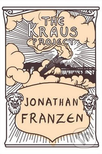 The Kraus Project - Jonathan Franzen - kniha z kategorie Beletrie