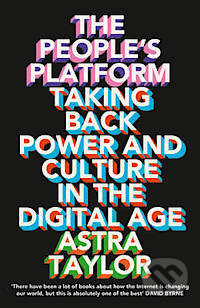 The People's Platform (Taking Back Power and Culture in the Digital Age) - kniha z kategorie Odborné a naučné