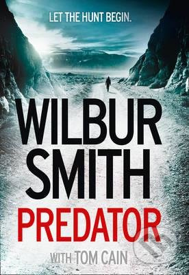Predator - Wilbur Smith, Tom Cain - kniha z kategorie Thrillery