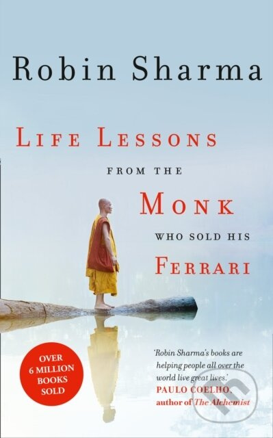 Life Lessons from the Monk Who Sold His Ferrari - Robin Sharma - kniha z kategorie Seberozvoj
