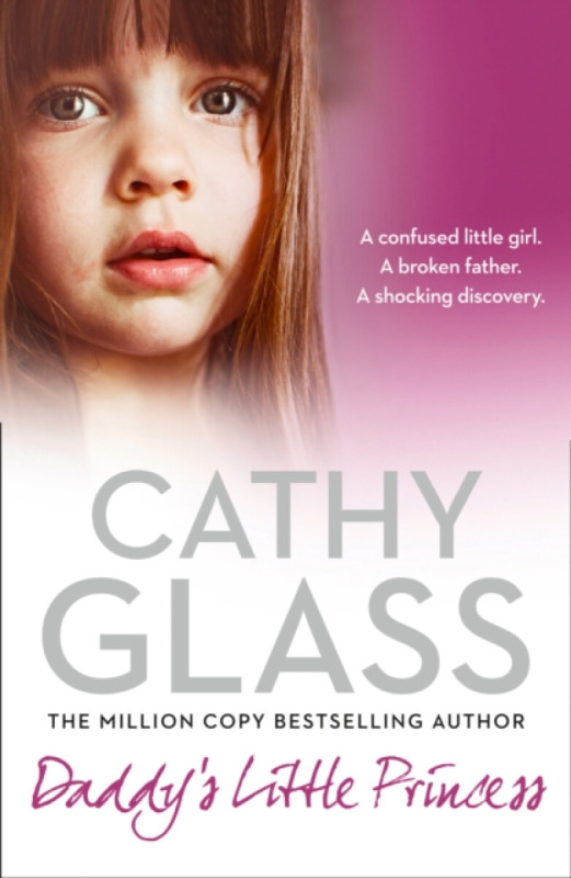 Daddyâ€™s Little Princess - Cathy Glass