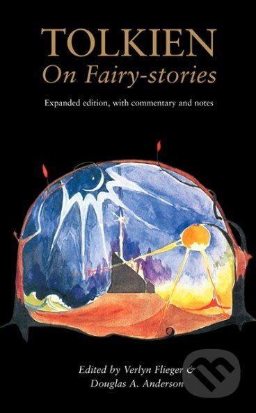 Tolkien On Fairy-Stories - Douglas A. Anderson, Verlyn Flieger - kniha z kategorie Fantasy