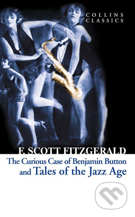 The Curious Case of Benjamin Button and Tales of the Jazz Age - kniha z kategorie Beletrie
