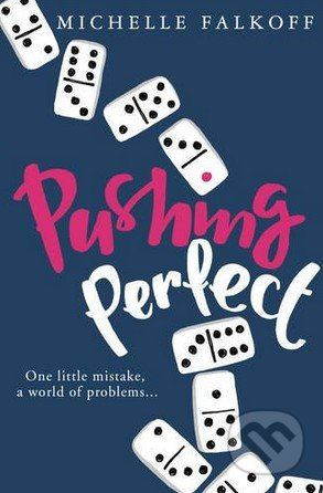 Pushing Perfect - Michelle Falkoff - kniha z kategorie Beletrie