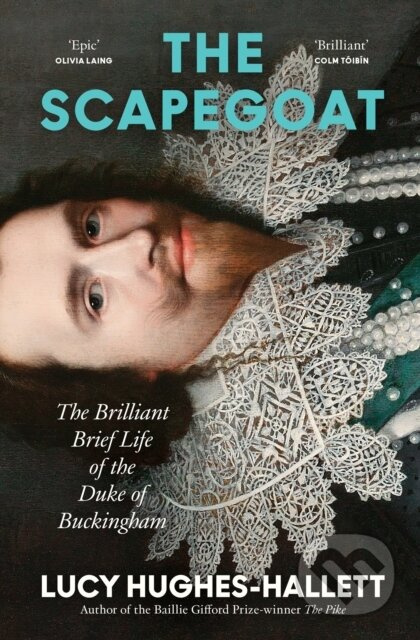 The Scapegoat (The Brilliant Brief Life of the Duke of Buckingham) - kniha z kategorie Historie