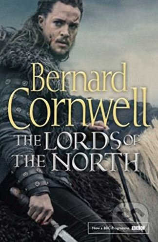 The Lords of the North - Bernard Cornwell - kniha z kategorie Thrillery