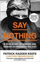 Say Nothing (A True Story of Murder and Memory in Northern Ireland) - kniha z kategorie Reportáže a publicistika