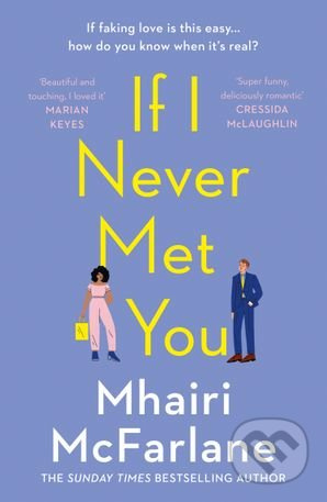 If I Never Met You - Mhairi McFarlane - kniha z kategorie Beletrie