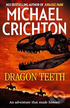 Dragon Teeth - Michael Crichton - kniha z kategorie Thrillery