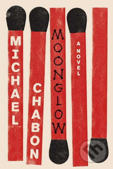 Moonglow - Michael Chabon - kniha z kategorie Beletrie