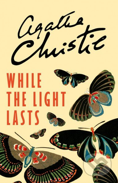 While The Light Lasts - Agatha Christie - kniha z kategorie Detektivky, thrillery a horory