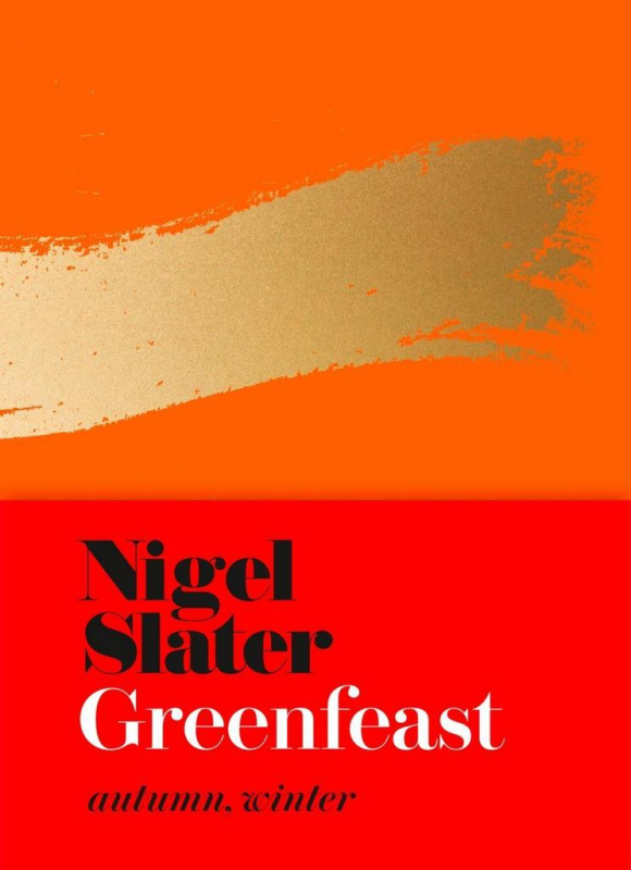 Greenfeast: Autumn, Winter - Nigel Slater - kniha z kategorie Kuchařky
