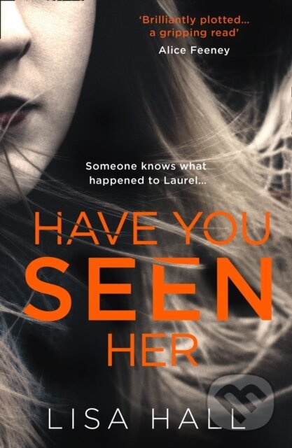Have You Seen Her - Lisa Hall - kniha z kategorie Společenská beletrie