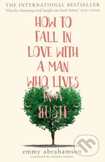 How to Fall in Love with a Man Who Lives in a Bush - kniha z kategorie Beletrie