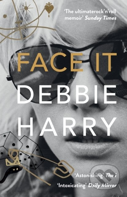 Face It (A Memoir) - Debbie Harry - kniha z kategorie Životopisy
