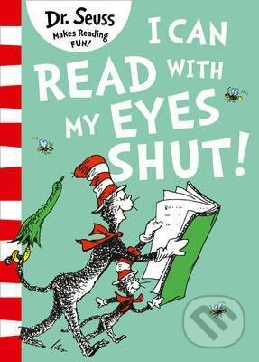 I Can Read with my Eyes Shut (Dr. Seuss makes reading fun) - kniha z kategorie Pohádky
