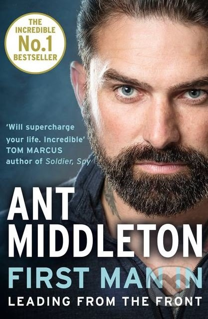 First Man In (Leading from the Front) - Ant Middleton - kniha z kategorie Podnikání