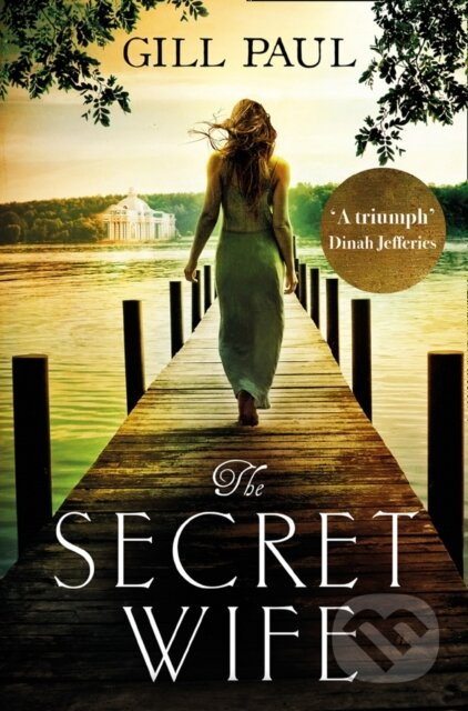 The Secret Wife - Gill Paul - kniha z kategorie Společenská beletrie