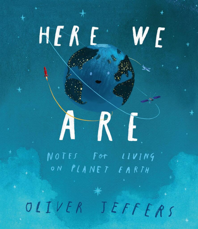 Here We Are (Notes for Living on Planet Earth) - Oliver Jeffers - kniha z kategorie Pro děti
