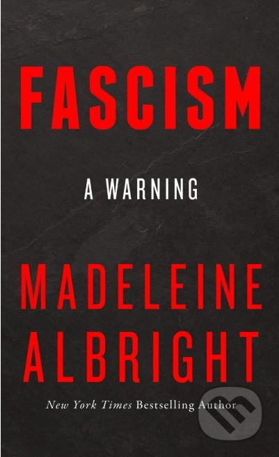 Fascism - Madeleine Albright - kniha z kategorie Humanitní a společenské vědy
