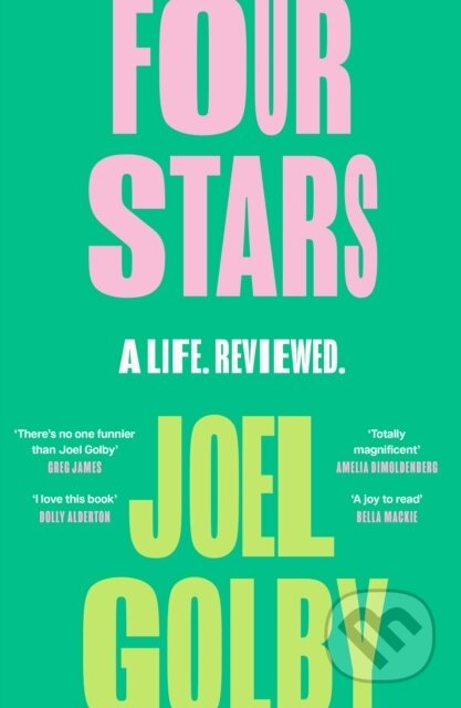 Four Stars (A Life. Reviewed.) - Joel Golby - kniha z kategorie Humanitní a společenské vědy