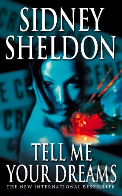 Tell Me Your Dreams - Sidney Sheldon - kniha z kategorie Společenská beletrie