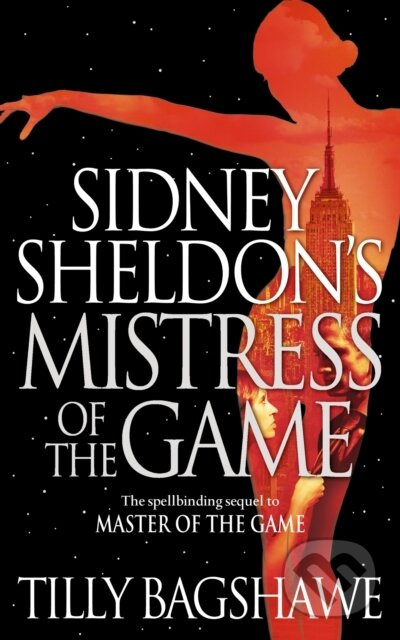Sidney Sheldon's Mistress of the Game - Sidney Sheldon, Tilly Bagshawe - kniha z kategorie Thrillery