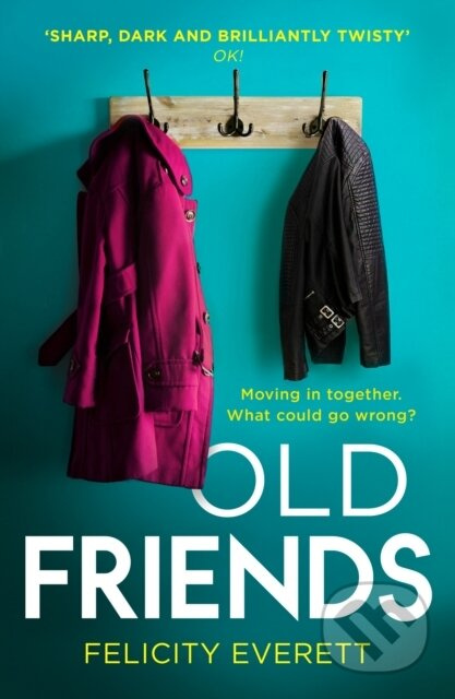 Old Friends - Felicity Everett - kniha z kategorie Společenská beletrie