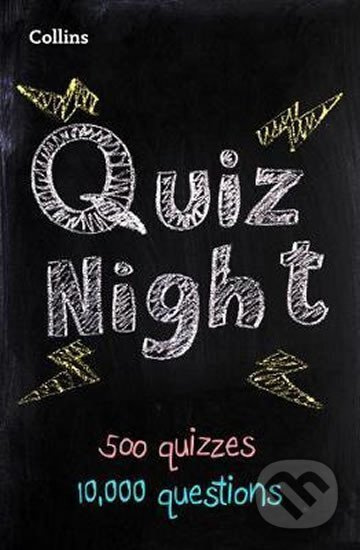Collins Quiz Night : 10,000 Original Questions in 500 Quizzes