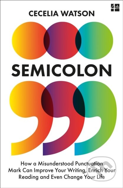 Semicolon (How a Misunderstood Punctuation Mark Can Improve Your Writing, Enrich Your Reading and Even Change Your Life) - kniha z kategorie Historie