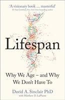 Lifespan (Why We Age - and Why We Don't Have to) - David Sinclair, Matthew D. Laplante - kniha z kategorie Přírodní vědy a technika