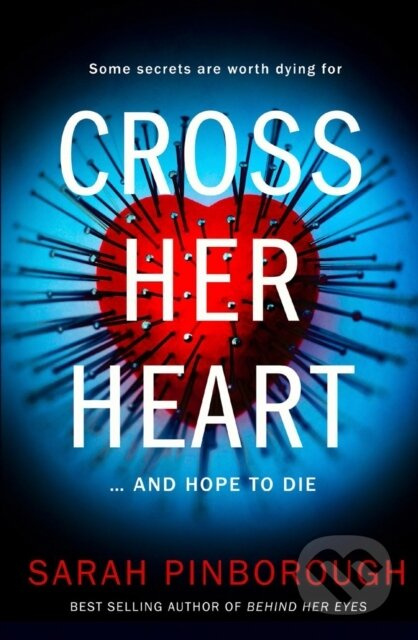 Cross Her Heart - Sarah Pinborough - kniha z kategorie Detektivky, thrillery a horory