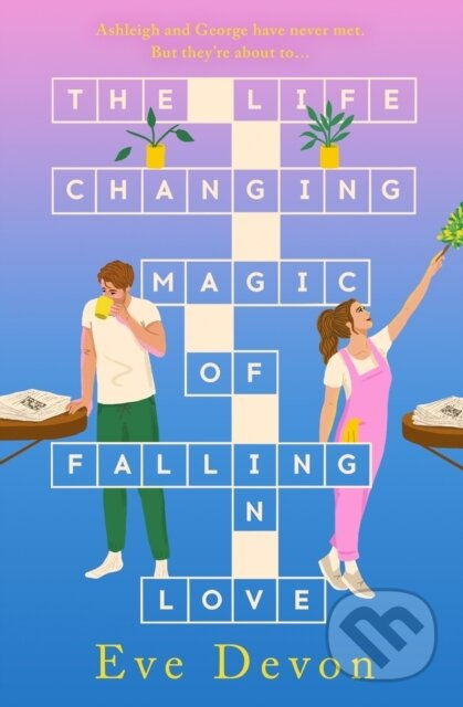 The Life-Changing Magic of Falling in Love - Eve Devon - kniha z kategorie Romantická