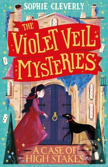 A Case of High Stakes - Sophie Cleverly - kniha z kategorie Pro děti