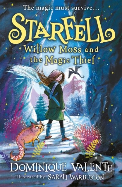 Starfell: Willow Moss and the Magic Thief - Dominique Valente
