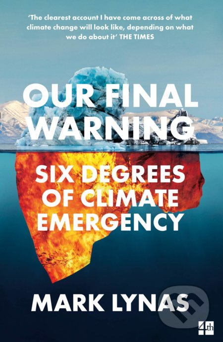 Our Final Warning (Six Degrees of Climate Emergency) - kniha z kategorie Přírodní vědy a technika