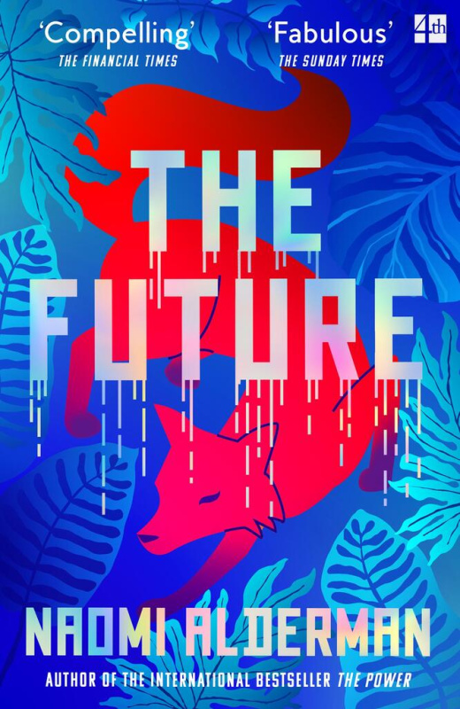 The Future - Naomi Alderman - kniha z kategorie Společenská beletrie