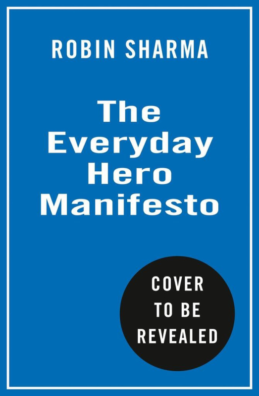 The Everyday Hero Manifesto (Aim For Iconic, Rise To Legendary, Make History) - kniha z kategorie Podnikání