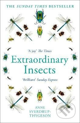 Extraordinary Insects - Anne Sverdrup-Thygeson - kniha z kategorie Přírodní vědy a technika