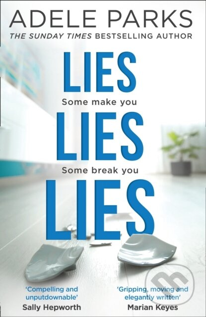 Lies Lies Lies - Adele Parks - kniha z kategorie Společenská beletrie
