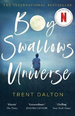 Boy Swallows Universe - Trent Dalton - kniha z kategorie Beletrie pro děti