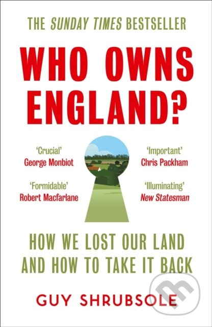 Who Owns England? (How We Lost Our Land and How to Take it Back) - kniha z kategorie Humanitní a společenské vědy
