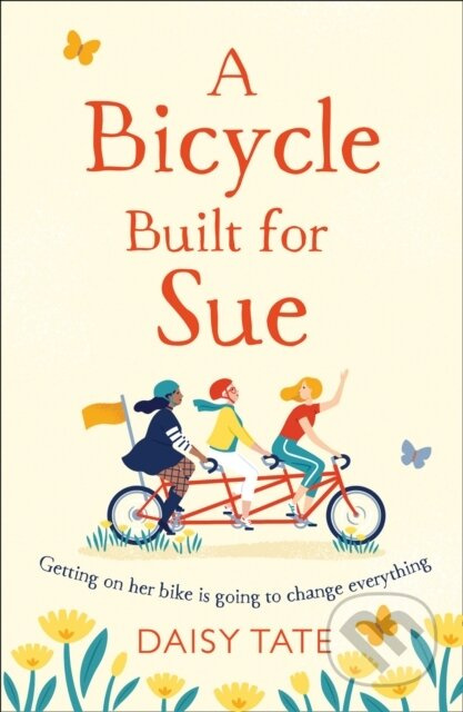 A Bicycle Built for Sue - Daisy Tate - kniha z kategorie Společenská beletrie
