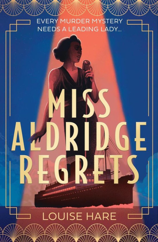 Miss Aldridge Regrets - Louise Hare