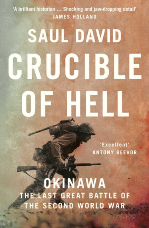 Crucible Of Hell: Okinawa (The Last Great Battle of the Second World War) - kniha z kategorie Historie