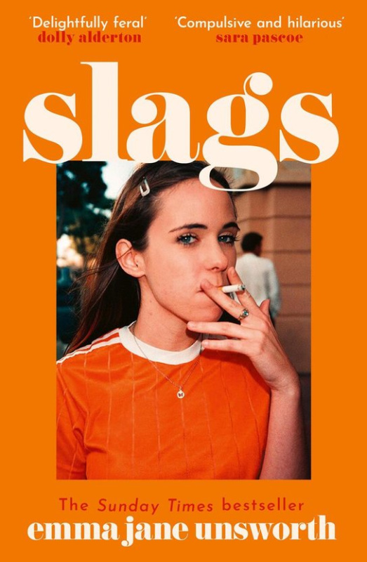 Slags -  Emma Jane Unsworth
