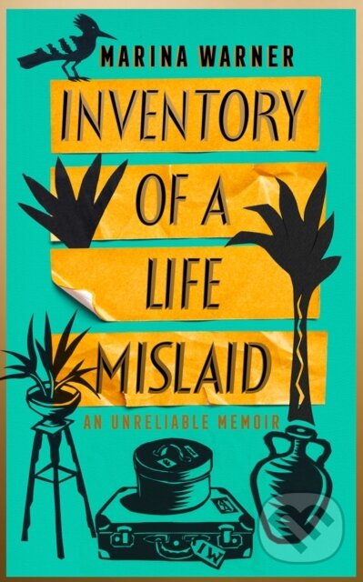 Inventory of a Life Mislaid (An Unreliable Memoir) - kniha z kategorie Životopisy