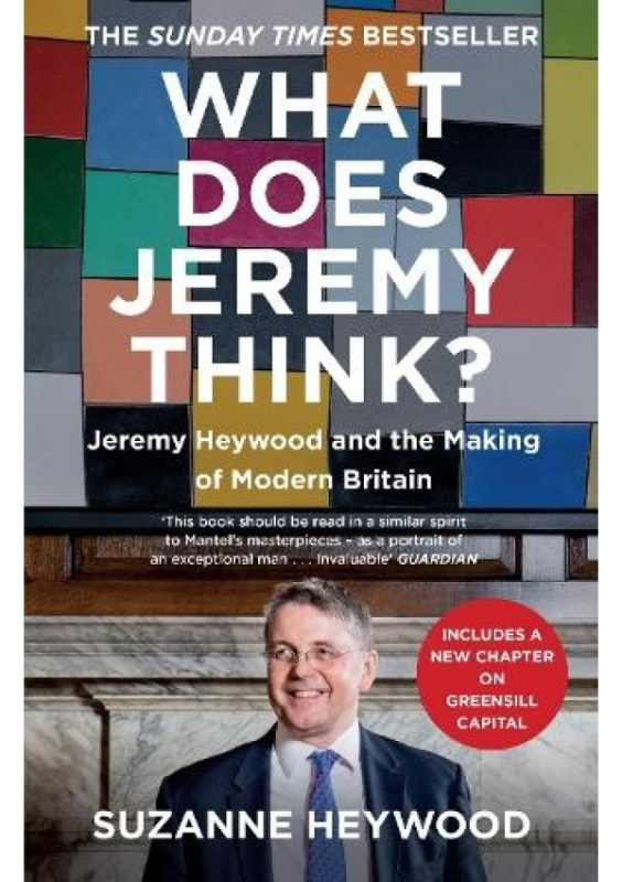 What Does Jeremy Think?, Jeremy Heywood and the Making of Modern Britain HarperCollins Publishers